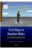 First Steps in Random Walks: From Tools to Applications