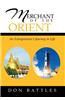 Merchant of the Orient: An Enterpreneur's Journey in Life