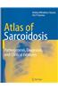 Atlas of Sarcoidosis: Pathogenesis, Diagnosis and Clinical Features