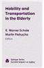 Mobility and Transportation in the Elderly