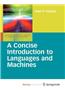 A Concise Introduction to Languages and Machines