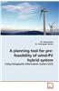 Planning Tool for Pre-Feasibility of Wind-Pv Hybrid System