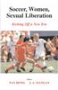 Soccer, Women, Sexual Liberation