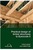Practical Design of Timber Structures to Eurocode 5