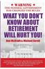 What You Don't Know about Retirement Will Hurt You!