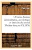 L'Odeon, Histoire Administrative, Anecdotique Et Litteraire Du Second Theatre Francais