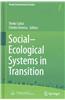 Social-Ecological Systems in Transition