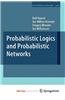 Probabilistic Logics and Probabilistic Networks