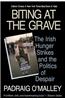 Biting at the Grave: The Irish Hunger Strikes and the Politics of Despair