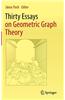Thirty Essays on Geometric Graph Theory