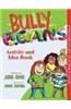 Bully B.E.A.N.S. Activity and Idea Book