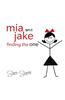 MIA and Jake: Finding the One