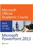 77-422 Microsoft PowerPoint 2013