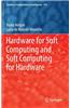 Hardware for Soft Computing and Soft Computing for Hardware