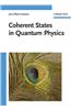 Coherent States in Quantum Physics