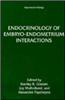 Endocrinology of Embryo-Endometrium Interactions