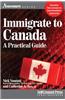 Immigrate to Canada: A Practical Guide