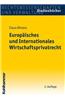 Europaisches Und Internationales Wirtschaftsprivatrecht