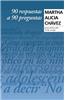 90 Respuestas A 90 Preguntas: Sobre Cosas de la Vida