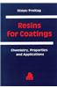 Resins for Coatings: Chemistry, Properties and Applications