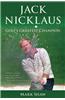 Jack Nicklaus: Golf's Greatest Champion
