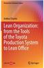 Lean Organization: from the Tools of the Toyota Production System to Lean Office