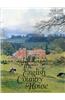 The English Country House: An Art and a Way of Life