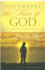 Discerning the Voice of God: How to Recognize When God Speaks