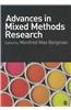 Advances in Mixed Methods Research