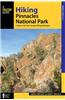 Hiking Pinnacles National Park: A Guide to the Park's Greatest Hiking Adventures