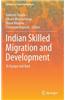Indian Skilled Migration and Development