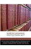 Marine Mammal Protection ACT
