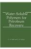 Water-Soluble Polymers for Petroleum Recovery