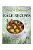 Easy & Delicious Kale Recipes