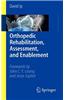 Orthopedic Rehabilitation, Assessment, and Enablement