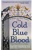 The Cold Blue Blood