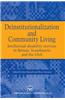 Deinstitutionalization and Community Living