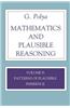 Mathematics and Plausible Reasoning, Volume 2: Logic, Symbolic and Mathematical