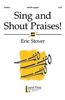 Sing and Shout Praises!