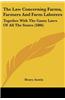 The Law Concerning Farms, Farmers and Farm Laborers: Together with the Game Laws of All the States (1886)