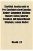 Scottish Immigrants to Pre-Confederation Canada: Scottish Immigrants to Pre-Confederation New Brunswick