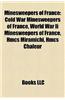 Minesweepers of France: Cold War Minesweepers of France, World War II Minesweepers of France, Hmcs Miramichi, Hmcs Chaleur