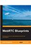 WebRTC Blueprints