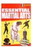 Essential Martial Arts: Essential Facts at Your Fingertips