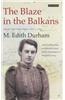 The Blaze in the Balkans: Selected Writings 1903-1941