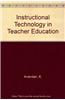 Instructional Technology In Teacher Education