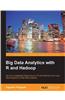 Big Data Analytics With R And Hadoop