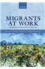 Migrants at Work: Immigration and Vulnerability in Labour Law