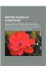 British Stand-Up Comedians: English Stand-Up Comedians, Scottish Stand-Up Comedians, Stand-Up Comedians from Northern Ireland