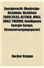 Energierecht: Energierecht (Deutschland), Energierecht (Europaische Union), Erneuerbare-Energien-Gesetz, Okodesign-Richtlinie